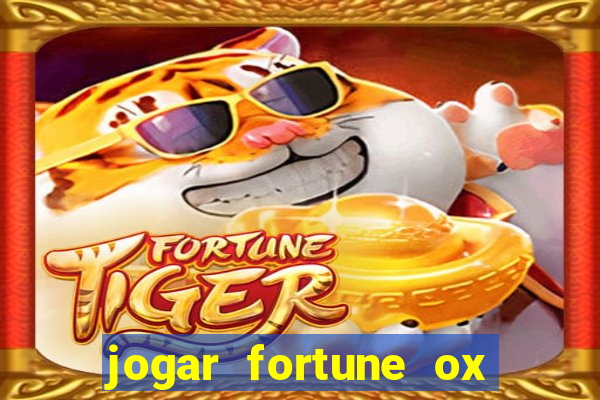 jogar fortune ox demo gratis
